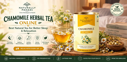 Chamomile Herbal Tea Online: Best Natural Tea for Better Sleep & Relaxation
